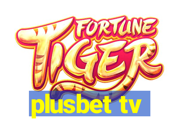 plusbet tv